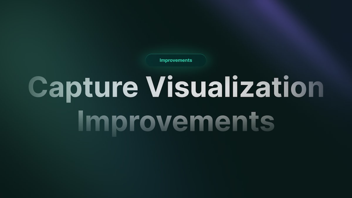 Capture Visualization Improvements, Artifacts Versioning